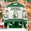 Sometimes I Just Be Fartin Christmas Ugly Sweater