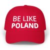 Tommy Robinson Be Like Poland Hat