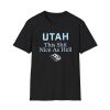 UTAH This Shit Nice As Hell Shirt