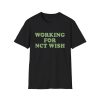 Working For Nct Wish Shirt