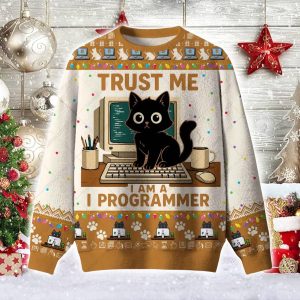 Trust Me I Am A I Programmer Ugly Christmas Sweater