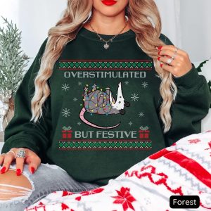 Overstimulated But Festive Possum Christmas Sweatshirt