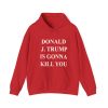 Jimmy Kimmel Donald Trump Is Gonna Kill You Shirt 2
