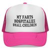 My Farts Hospitalize Small Children 2026 Hat 1