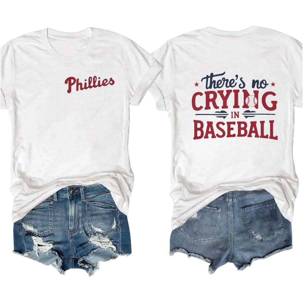 No Crying in Baseball Phillies Shirt 1