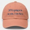 2079 Is Going To Be My Year I Can Feel It Hat