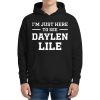 I’m Just Here To See Daylen Lile Hoodie