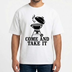 Kettle style Charcoal Grill Come And Take It T Shirt