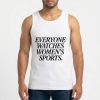Jim Harbaugh & Mike McDaniel Everyone Watches Women's Sports Tank Top